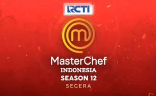 Audisi Online  Master Chef Indonesia Season 12 Telah Dibuka, Cek Syaratnya