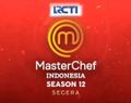 Audisi Online  Master Chef Indonesia Season 12 Telah Dibuka, Cek Syaratnya