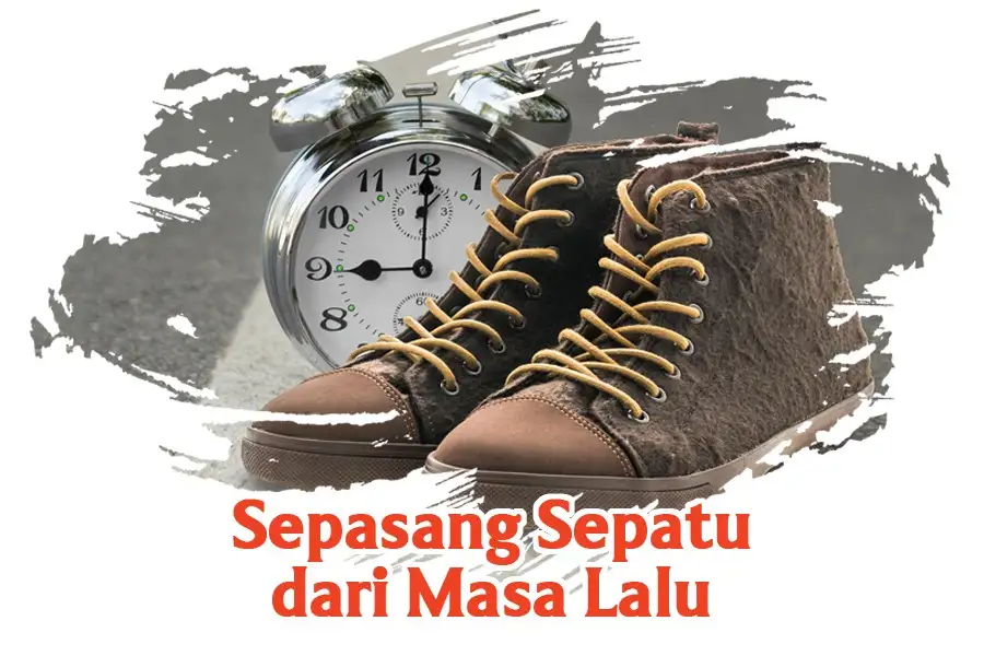 Sepasang Sepatu dari Masa Lalu