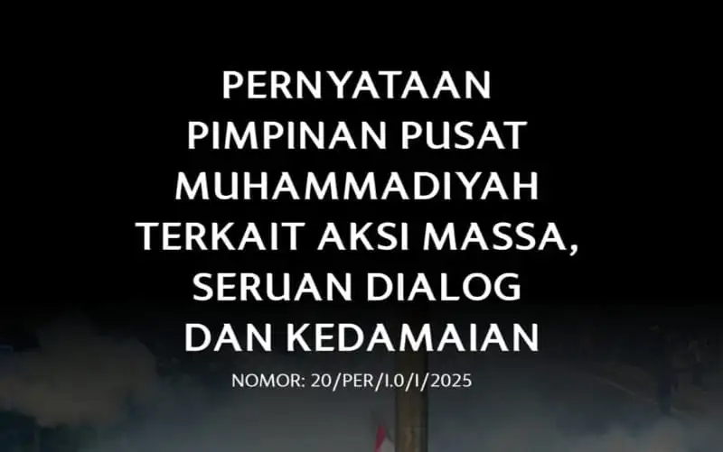 Terkait Aksi Massa, Ini Pernyataan Sikap Pimpinan Pusat Muhammadiyah